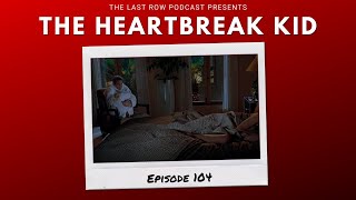 The Heartbreak Kid EP 104  benstiller malinakerman farrellybrothers [upl. by Alleciram]