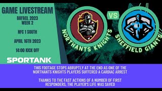 BAFACL 2023 Week 2 NFC 1 South  Northants Knights v Sheffield Giants [upl. by Akehsar]