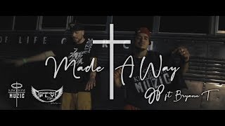 JP got SAVED ft Bryann T  Made A Way Official Music Video [upl. by Asirral]