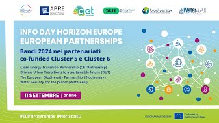 INFO DAY Horizon Europe  EU Partnerships bandi 2024 nei partenariati cofunded Cluster 5 e 6 [upl. by Earissed734]