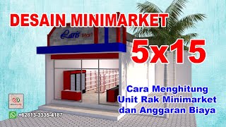 Desain Minimarket Luas 5x15 Menghitung Kebutuhan Rak Gondola dan Anggaran Biaya [upl. by Sixele]