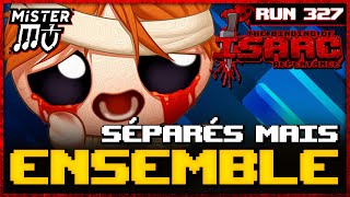 SÉPARÉS MAIS ENSEMBLE  The Binding of Isaac  Repentance 327 [upl. by Arammat]