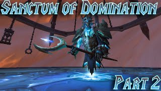 Sanctum of Domination LFR 2nd Wing A Look at the Pain Smith [upl. by Cuttler987]