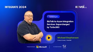 INTEGRATE 2024  BizTalk to Azure Integration Services Supercharged by Turbo360 [upl. by Janaye]