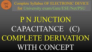 Lec36 Transition Capacitance of P N Diode or Junction Capacitance  EDC  R K Classes  Hindi [upl. by Ednil]