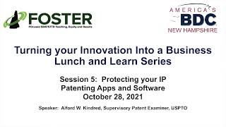 Turning your Innovation into a Business Protecting Your IP  Patenting Apps and Software [upl. by Nauqahs]