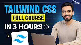 Tailwind CSS Full Course for Beginners 3 HOURS  Learn Tailwind CSS with Project in 2024 [upl. by Scharff]