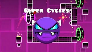 Geometry Dash  Super Cycles Easy Demon by Jax  100 [upl. by Nailluj]