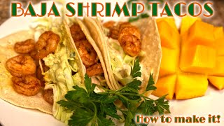 Easy Baja Shrimp Tacos Recipe [upl. by Yggep829]