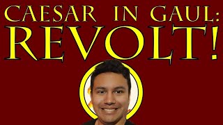 Caesar in Gaul REVOLT Historia Civilis reaction [upl. by Iline]