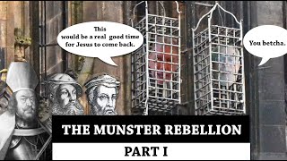 Prophets in Cages Munster Rebellion Part 1 [upl. by Addia43]