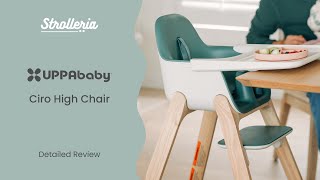 UPPAbaby Ciro High Chair Review [upl. by Ahsenor15]