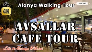 Alanya  My Saturday night cafe tour in Avsallar  Alanya 2023  Çilekli Cafe [upl. by Lehcim]