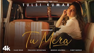 Tulsi Kumar Tu Mera Truly Konnected  Zaan Khan  Prasoon S Mukesh A  Sumit B  Bhushan Kumar [upl. by Home]