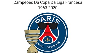 Campeões Da Copa Da Liga Francesa  Champions Coupe de la Ligue 19632020 [upl. by Ettevy]