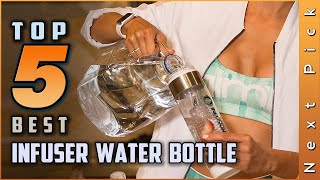 Top 5 Best Infuser Water Bottles Review in 2024  Flavor Infuser Water Bottles [upl. by Nalaf]