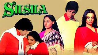 Silsila 1981 Full Movie  Amitabh Bachchan  Rekha  Jaya Bachchan  Shashi Kapoor  Review amp Facts [upl. by Brahear]