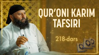 218  Nur surasi 1120 oyatlar  Qurʼoni karim tafsiri  Shayx Sodiq Samarqandiy [upl. by Cattier]