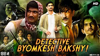 Detective Byomkesh Bakshy Full Movie Review  Sushant Singh Rajput  Divya Menon  Neeraj Kabi [upl. by Tirzah810]