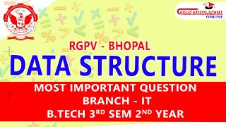 RGPV Data Structure Most Important Question for RGPV BTech IT Branch 3rd Sem 2nd Year [upl. by Rosa571]