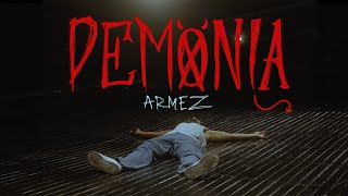 ARMEZ  DEMONIA VIDEO OFICIAL [upl. by Tertius495]