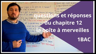 Séance 27  Questions et réponses du chapitre 12— la boîte à merveilles  1bac [upl. by Narej]