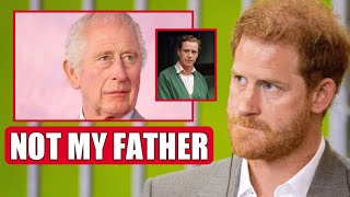 NOT MY DAD⛔ Harry SPILLS THE BEANS REVEALS King Charles Is NOT His BIOLOGICAL Father [upl. by Song]