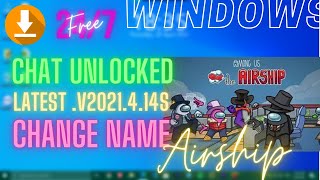 Update Download Among Us v2021412s windows Chat Unlocked  2021 Name Change [upl. by Munshi]