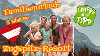 ZugspitzResort Ehrwald  Tirol Österreich Welcome to my Campsite  Travel Austria  ZugspitzArena [upl. by Attenborough]