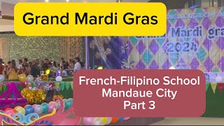 🥰FRENCHFILIPINO SCHOOL GRAND MARDI GRAS 2024 Part 3 Maternelle Academy french viral trending [upl. by Sillaw270]