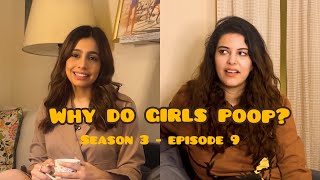 Do girls poop ft Salonie Patel and Srishti Ganguli  Two Girls amp Two Cups  EP09 [upl. by Etnoval]