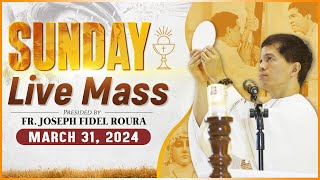 SUNDAY FILIPINO MASS TODAY LIVE II MARCH 31 2024 I EASTER  FR JOSEPH FIDEL ROURA [upl. by Eiluj685]