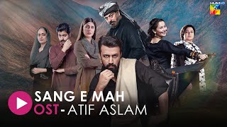 OST 🎵 SangeMah 🎵 With Lyrics  Singer Atif Aslam  HUM Music [upl. by Sipple]