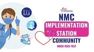 NMC OSCE  Mock OSCE Community Station Implementation  OSCE Guide [upl. by Aznarepse]