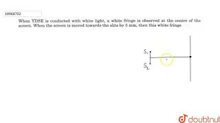 When YDSE is conducted with white light a white fringe is observed at the centre of the screen [upl. by Schroeder]