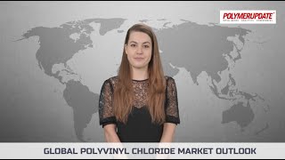 Polymer News Global PVC Market Outlook [upl. by Annavas437]