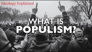 Populism Explained [upl. by Ellatsyrc256]