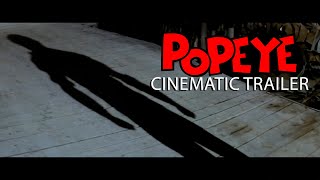 Popeye 1980 Cinematic Trailer [upl. by Conte140]