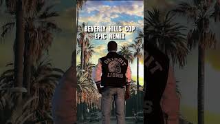 Beverly Hills Cop Soundtrack Epic Remix [upl. by Adiuqram]