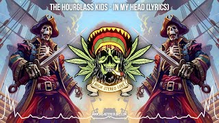 The Hourglass Kids  In My Head 🍁 New Reggae 2024  Roots Reggae 2024  Dub Reggae  Lyric Video [upl. by Kenaz]