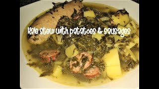 Kale stew with patatoes amp sausages recipe [upl. by Celka]