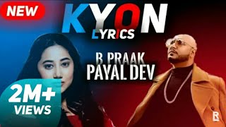 jane wale laut kar tu aaya kyon nahi  Kyon lyrics video song  B praak amp payal dev  kyon 2020 [upl. by Nawj]