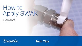 How to Apply SWAK Sealants  Tech Tips  Swagelok 2020 [upl. by Ellenrahs]