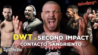 COMBATES de DWT 2 SECOND IMPACT  CONTACTO SANGRIENTO [upl. by Erminia401]