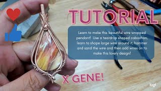 XGene Tutorial  MAKE IT Wire Wrapped Cabochon Pendant LEARN TO MAKE WIRE WRAPPED JEWELRY [upl. by Brianna898]