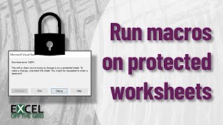How to allow Macros on a protected worksheet in Excel  Excel On The Go [upl. by Yrahcaz]