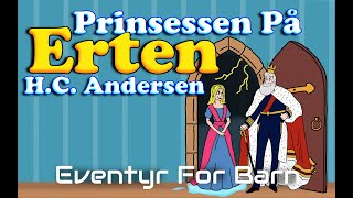 Prinsessen På Erten 👸 Eventyr For Barn Med Bilder og Tekst  HC Andersen  Barneforlaget [upl. by Seiber486]