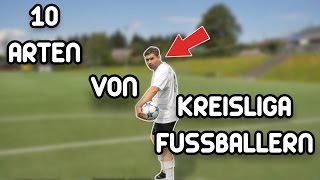 10 ARTEN VON KREISLIGA FUSSBALLERN mit PMTV [upl. by Nytsirk]