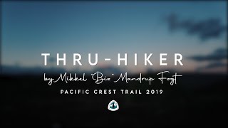 THRUHIKER  A 2019 Pacific Crest Trail Documentary [upl. by Child]