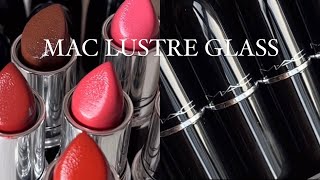 SWATCH amp REVIEW MAC LUSTREGLASS LIPSTICK🤍 [upl. by Bacchus374]